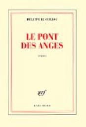 Le pont des anges par Philippe Le Guillou