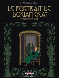 Le portrait de Dorian Gray (BD) par Stanislas Gros