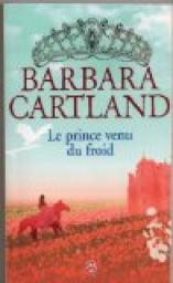 Le prince venu du froid par Barbara Cartland