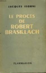 Le procs de Robert Brasillach par Jacques Isorni
