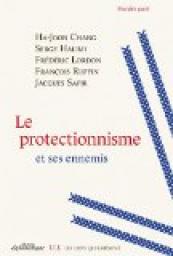 Le protectionnisme et ses ennemis par Jacques Sapir