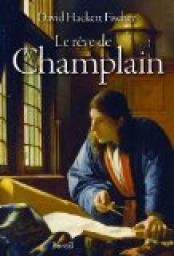 Le rve de Champlain par David Hackett Fischer