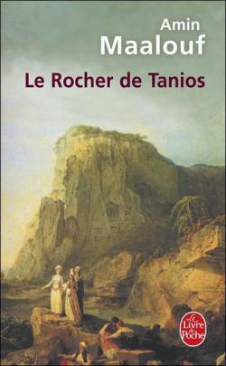 Le rocher de Tanios  par Amin Maalouf