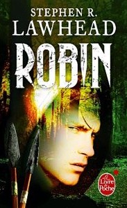 Le Roi Corbeau, tome 1 : Robin par Stephen R. Lawhead