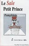 Le sale petit prince : Pamphlets blancs par Jean-Marc-Tera'ituatini Pambrun