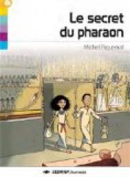 Le secret du pharaon par Michel Piquemal