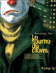 Le sourire du clown, tome 1 par Luc Brunschwig