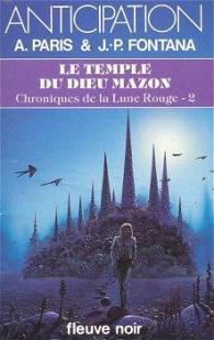 Chroniques de la Lune Rouge, tome 2 : Le temple du dieu Mazon par Alain Paris