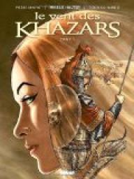 Le vent des Khazars, tome 1 par Pierre Makyo