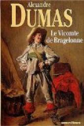Le vicomte de Bragelonne par Dumas