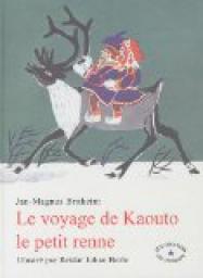 Le voyage de Kaouto le petit renne par Jan-Magnus Bruheim