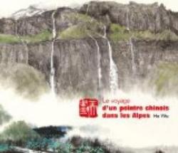 Le voyage d'un peintre chinois dans les Alpes par Yifu He