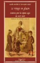 Le voyage en glaon : Histoires pour les enfants sages du XIXe sicle par Marko Vovcok