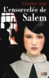 L'ensorcelée de Salem par Katherine Howe