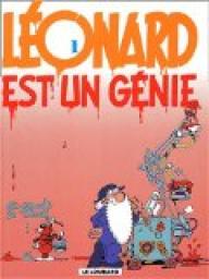 Léonard, tome 1 : Léonard est un génie par Bob de Groot