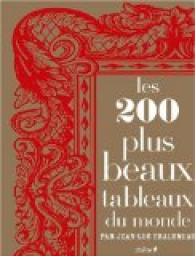 Les 200 plus beaux tableaux du monde par Jean-Luc Chalumeau