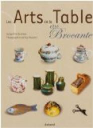 Les Arts de la Table ct Brocante par Jacqueline Queneau