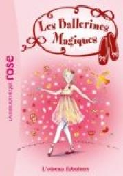Les ballerines magiques, tome 8 : Rose et l'oiseau fabuleux par Darcey Bussell