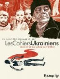 Les cahiers ukrainiens : Mémoires du temps de l'URSS par  Igort