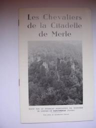 Les Chevaliers De La Citadelle De Merle par Syndicat d` Initiative