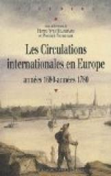 Les circulations internationales en Europe, annes 1680-annes 1780 par Pierre-Yves Beaurepaire