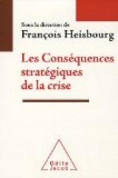 Les consquences stratgiques de la crise par Franois Heisbourg