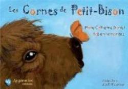 Les Cornes de Petit-Bison par Marie-Catherine Daniel