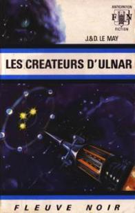 Les Crateurs d'Ulnar par Jean-Louis Le May