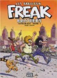 Les Fabuleux Freak Brothers, Tome 1 : par Gilbert Shelton