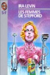 Les Femmes de Stepford par Ira Levin