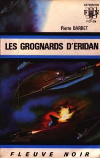 Les Grognards d'Eridan par Pierre Barbet
