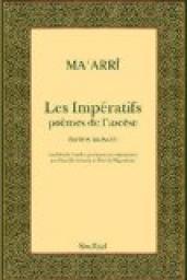 Les Impratifs : Pomes de l\'ascse, Edition bilingue par Abul-Al Al Maari