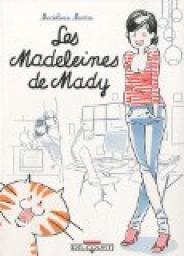 Les Madeleines de Mady par Madeleine Martin