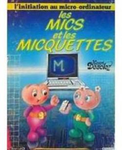 Les Mics et les Micquettes : Initiation au micro-ordinateur par Henri Desclez