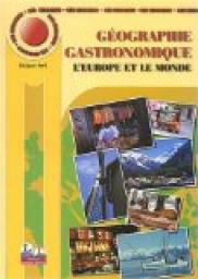 Les Mini-Maxi : Gographie gastronomique, tome 2 : L'Europe et le Monde par Philippe Nol