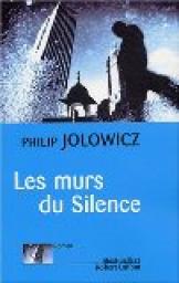 Les Murs du silence par Philip Jolowicz