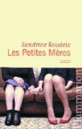 Les Petites Mères par Sandrine Roudeix