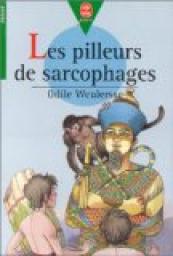 Les Pilleurs de sarcophages par Odile Weulersse