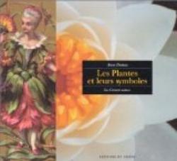 Les Plantes et leurs Symboles par Anne Dumas