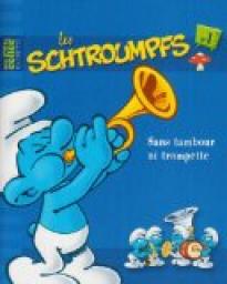 Les Schtroumpfs, tome 1 : Sans tambour ni trompette par Alain Jost