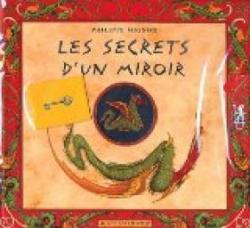 Les secrets d'un miroir par Philippe Mignon