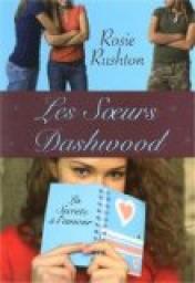 Les Soeurs Dashwood, Tome 1 : Les secrets de l'amour par Rosie Rushton