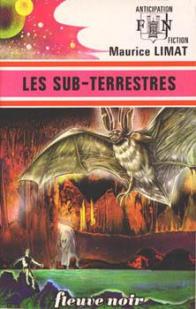 Les Sub-terrestres par Maurice Limat