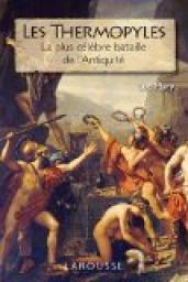 Les Thermopyles : La plus clbre bataille de l'Antiquit par Luc Mary