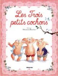 Les Trois Petits Cochons  par Marianne Barcilon