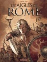 Les aigles de Rome, tome 4 par Enrico Marini