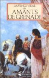 Les amants de Grenade par Laurence Vidal