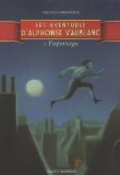 Les aventures d'Alphonse Vaublanc, Tome 1 : L'enfant borgne par Vincent Cordonnier