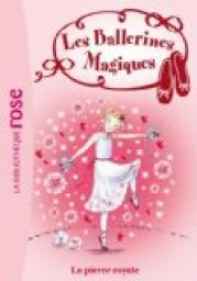 Les ballerines magiques, tome 9 : Rose et la pierre royale par Darcey Bussell