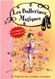 Les ballerines magiques, tome 1 : Daphn au royaume enchant par Darcey Bussell